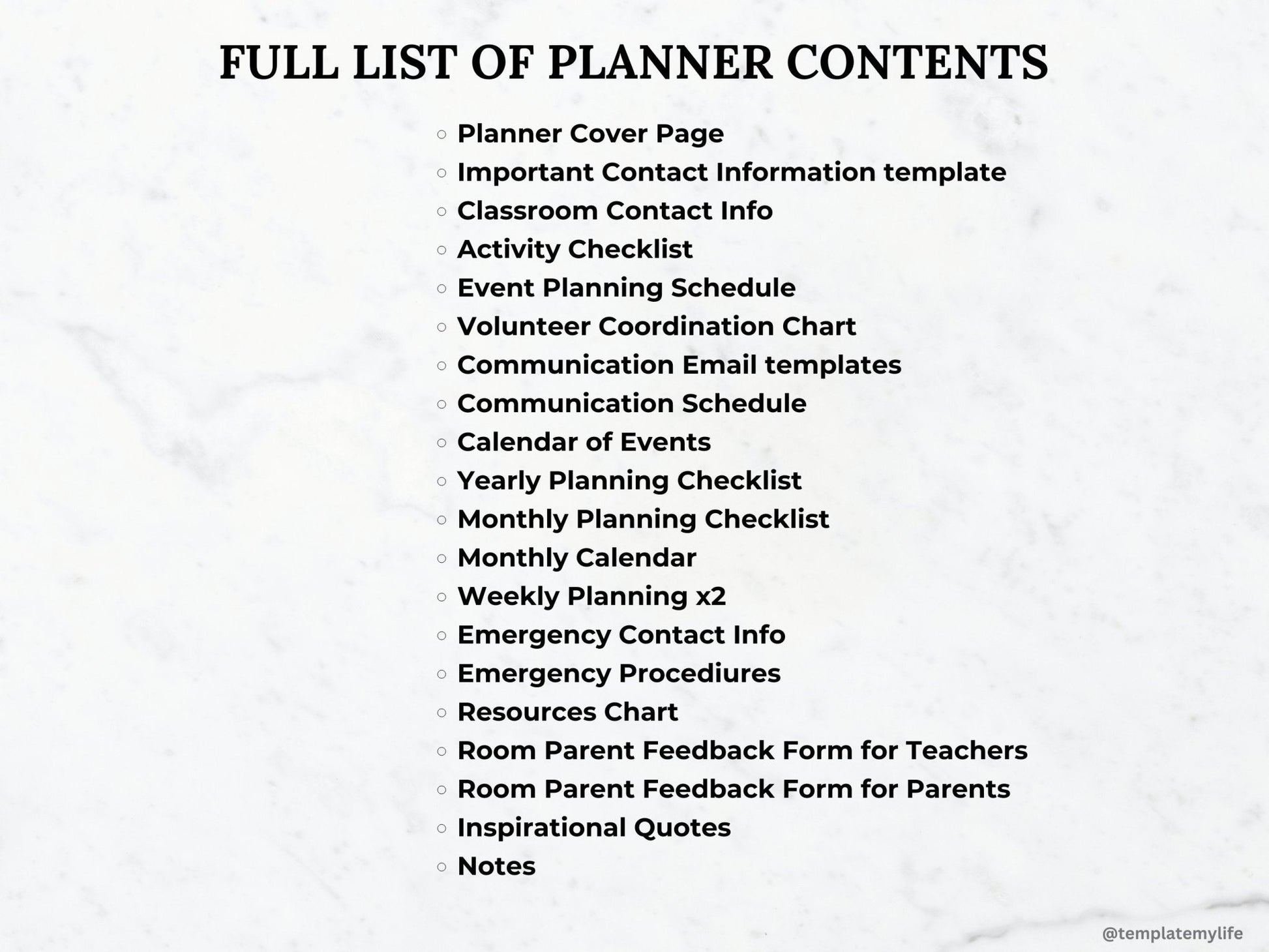 Full List of planner contents which include cover page, contact information page, classroom contact information, activity checklist, event planning schedule, volunteer coordination chart, communication email templates, communication schedule, calendar of events, yearly planning checklist, monthly planning checklist, monthly calendar, weekly planning, emergency contact info, emergency procedures, resources chart, feedback forms, inspiration quotes and notes